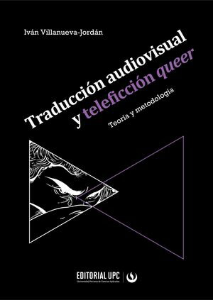 Traducción audiovisual y teleficción queer