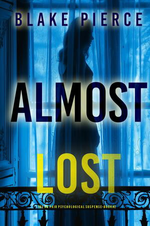 Almost Lost (The Au PairーBook Two) A completel