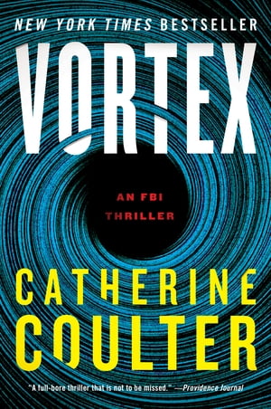 Vortex An FBI ThrillerŻҽҡ[ Catherine Coulter ]