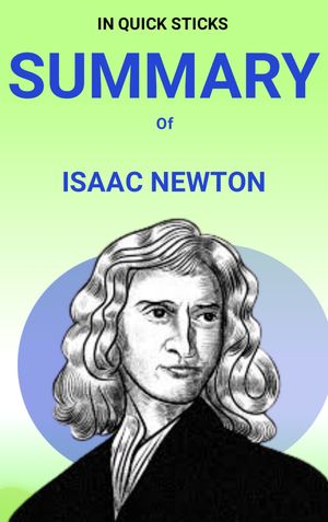 Summary of Isaac Newton