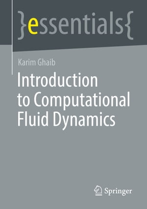 ŷKoboŻҽҥȥ㤨Introduction to Computational Fluid DynamicsŻҽҡ[ Karim Ghaib ]פβǤʤ1,135ߤˤʤޤ