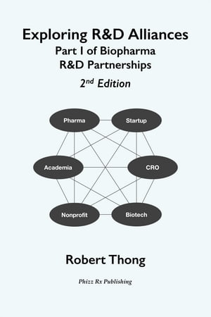 ŷKoboŻҽҥȥ㤨Exploring R&D Alliances Part I of Biopharma R&D Partnerships 2nd EditionŻҽҡ[ Robert Thong ]פβǤʤ2,400ߤˤʤޤ