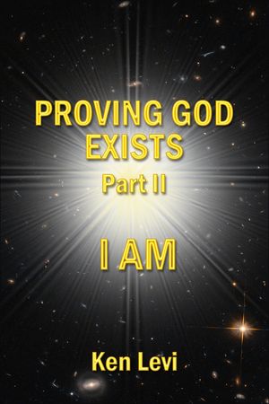 Proving God Exists Part II: I AM