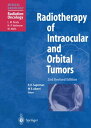 Radiotherapy of Intraocular and Orbital Tumors【電子書籍】