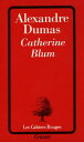 Catherine Blum【電子書籍】 Alexandre Dumas