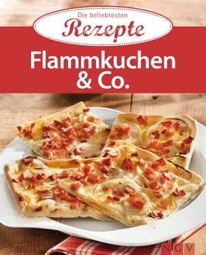 Flammkuchen & Co.