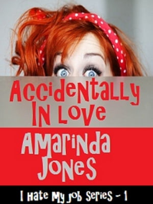 ŷKoboŻҽҥȥ㤨Accidentally in LoveŻҽҡ[ Amarinda Jones ]פβǤʤ132ߤˤʤޤ