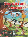 The Gift of Music 【電子書籍】 Magdalena Cecilia Milner-Prisco