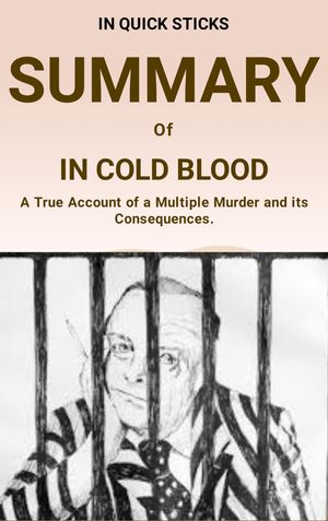 SUMMARY of IN COLD BLOOD