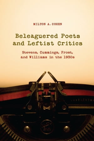 Beleaguered Poets and Leftist Critics