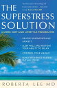 Superstress Solution Reclaiming Your Mind, Body And Life From The Superstress Syndrome