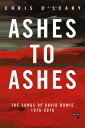 Ashes to Ashes The Songs of David Bowie, 1976-2016【電子書籍】 Chris O 039 Leary