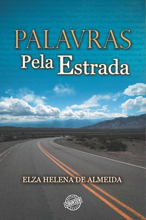 Palavras pela estrada【電子書籍】[ Elza He