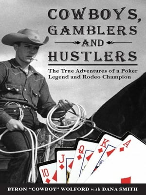 Cowboys, Gamblers and Hustlers