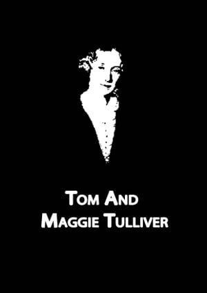 Tom And Maggie Tulliver