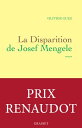 La disparition de Josef Mengele【電子書籍】 Olivier Guez