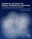 Numerical Methods for Partial Differential Equations Finite Difference and Finite Volume Methods【電子書籍】 Sandip Mazumder