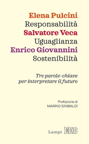 Responsabilit? Uguaglianza Sostenibilit? Tre par