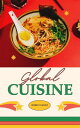 ŷKoboŻҽҥȥ㤨Global Cuisine: A Culinary Journey Around The WorldŻҽҡ[ Bobby Chavez ]פβǤʤ59ߤˤʤޤ