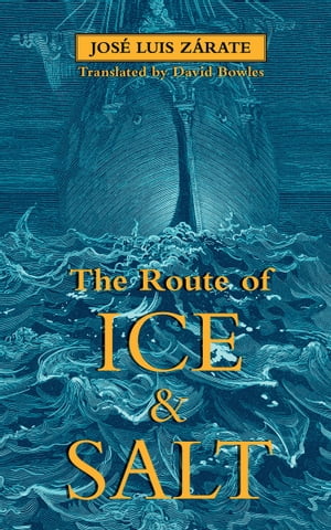 The Route of Ice and SaltŻҽҡ[ Jos? Luis Z?rate ]