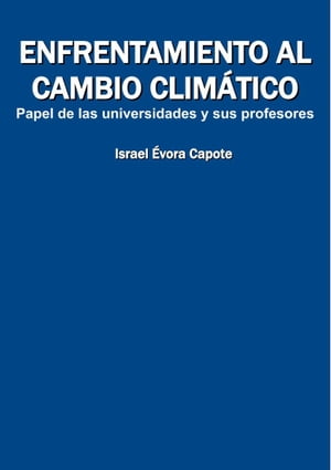 Enfrentamiento al cambio climático: papel de las universidades y sus profesores