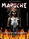 MAPUCHE - Il Custode del Paradiso【電子書籍】[ Gustavo Guglielmotti ]