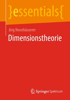 Dimensionstheorie【電子書籍】[ J?rg Neunh?userer ]