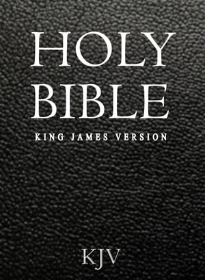 The Holy Bible, King James Version (Easy Navigation for Fast Read)