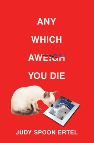 Any Which Aweigh You Die