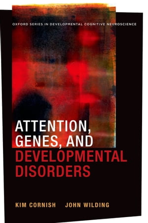 Attention, Genes, and Developmental Disorders