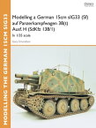 Modelling a German 15cm sIG33 (Sf) auf Panzerkampfwagen 38(t) Ausf.H (SdKfz I38/I) In 1/35 scale【電子書籍】[ Gary Edmundson ]