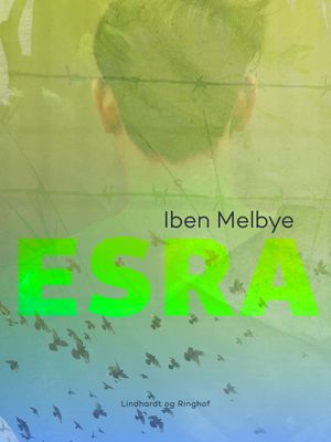 Esra【電子書籍】[ Iben Melbye ]