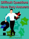 Difficult Questions Have Easy Answers【電子