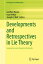 Developments and Retrospectives in Lie Theory