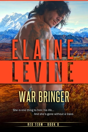 War Bringer【電子書籍】[ Elaine Levine ]