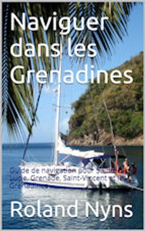 Mouillages et Marinas des Grenadines