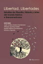 Libertad. Libertades. Estudios de Literatura, Filosof?a, Historia y Artes del mundo ib?rico e iberoamericano