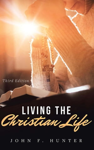 Living The Christian Life