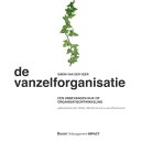 De Vanzelforganisatie Een onbevangen kijk op organisatieontwikkeling【電子書籍】[ Simon van der Veer ]