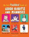 ŷKoboŻҽҥȥ㤨My First Padded Book of Good Habits and Manners Early Learning Padded Board Books for Children (My First Padded BooksŻҽҡ[ Wonder House Books ]פβǤʤ567ߤˤʤޤ