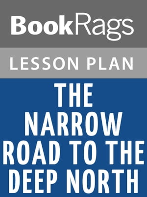 The Narrow Road to the Deep North Lesson Plans