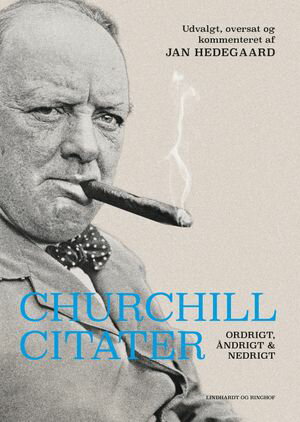 Churchill-citater - Ordrigt, ?ndrigt og nedrigtŻҽҡ[ Jan Hedegaard ]