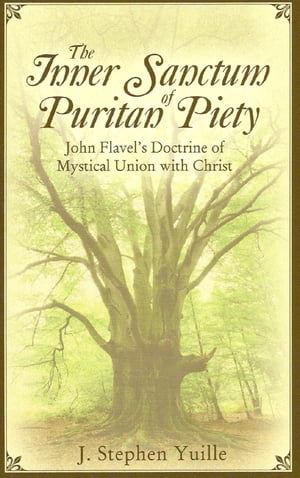 The Inner Sanctum of Puritan Piety