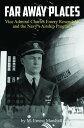 ŷKoboŻҽҥȥ㤨Far Away Places Vice Admiral Charles Emery Rosendahl and the Navy's Airship ProgramŻҽҡ[ M. Ernest Marshall ]פβǤʤ1,067ߤˤʤޤ