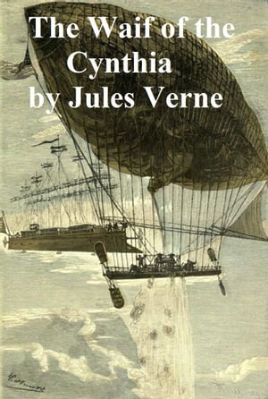 The Waif of the CynthiaŻҽҡ[ Jules Verne ]