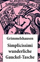 ŷKoboŻҽҥȥ㤨Simplicissimi wunderliche Gauckel-Tasche Einige Anekdoten der Simplicianischen Lebensgeschichte, durchsetzt mit poetologischen Motiven, Deutbilder und Gleichnismotive der HermeneutikŻҽҡ[ Hans Jakob Christoffel von Grimmelshausen ]פβǤʤ300ߤˤʤޤ