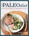 The Paleo Diet: Food your body is designed to eat【電子書籍】[ Daniel Green ]