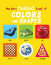 ŷKoboŻҽҥȥ㤨My First Padded Book of Colours and Shapes Early Learning Padded Board Books For Children (My First Padded BooksŻҽҡ[ Wonder House Books ]פβǤʤ567ߤˤʤޤ