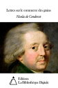 Lettres sur le commerce des grains【電子書籍】[ Nicolas de Condorcet ]