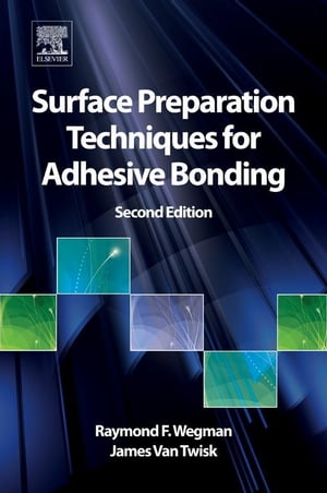 Surface Preparation Techniques for Adhesive Bonding